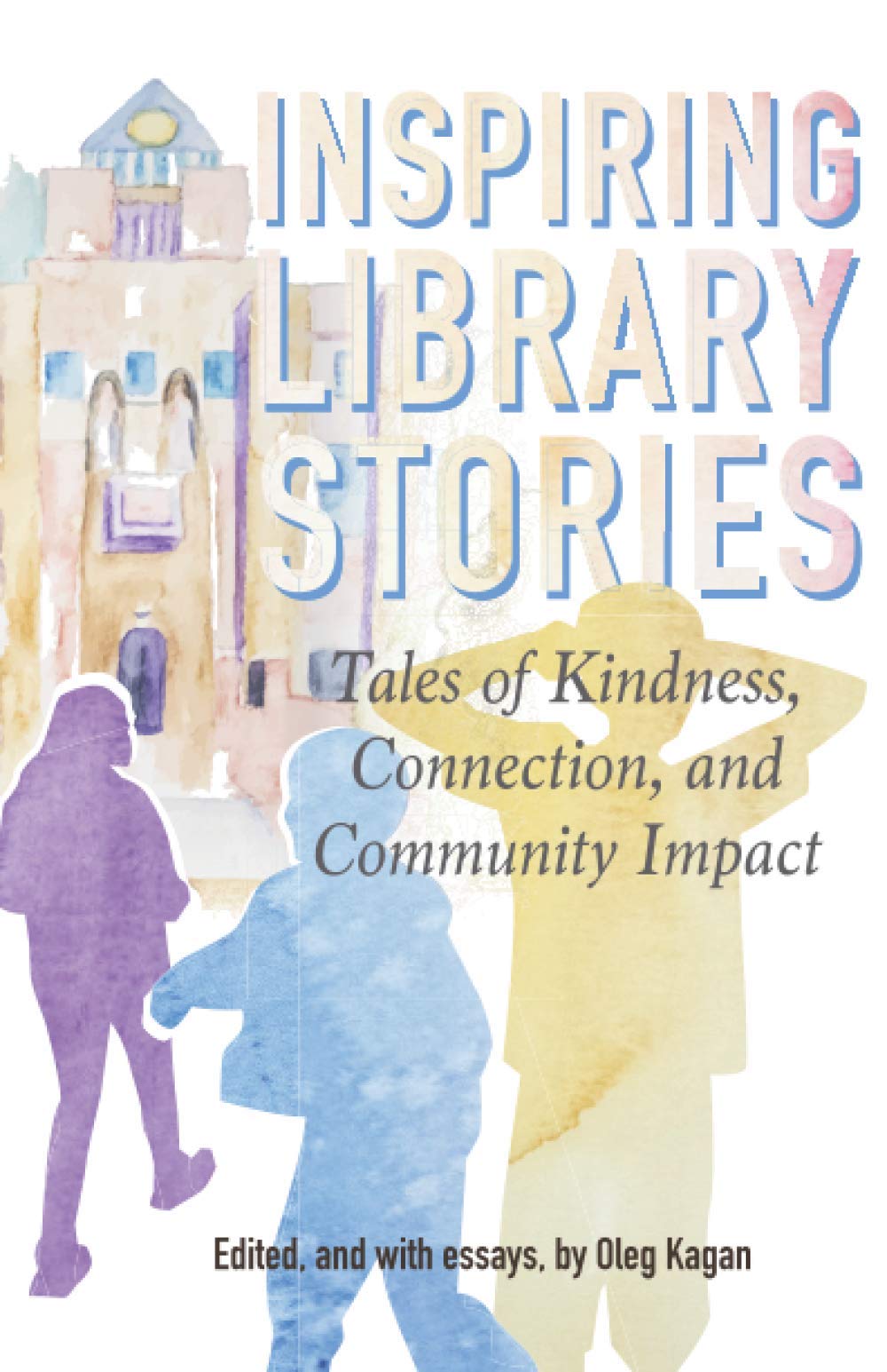 Cover of Inspiring Library Stories book. Outline of kids reading with library building in background.